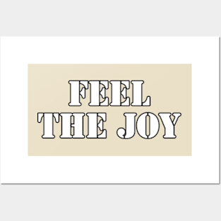 feel the joy Posters and Art